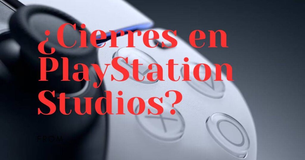 Cierres PlayStation Studios